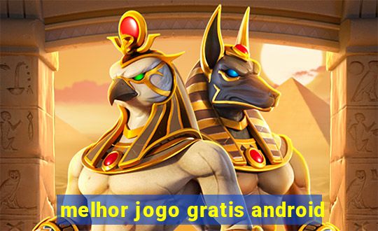 melhor jogo gratis android